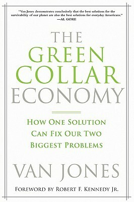 The Green Collar Economy by Van Jones