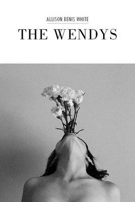 The Wendys by Allison Benis White