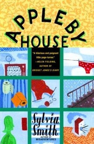Appleby House: A Memoir by Sylvia Smith, Sylvia Smith