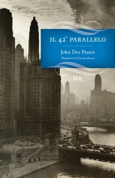 Il 42º parallelo by Cesare Pavese, John Dos Passos