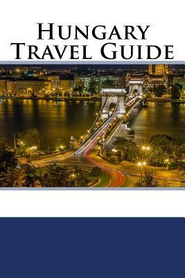 Hungary Travel Guide by Mike Russell