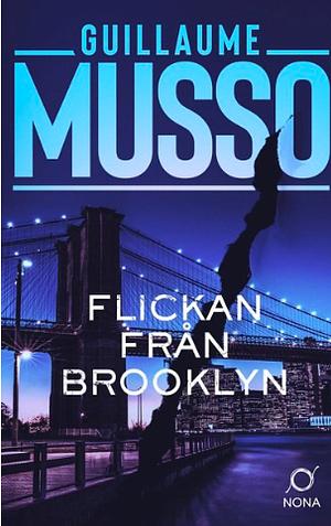 Flickan från Brooklyn by Guillaume Musso, Guillaume Musso