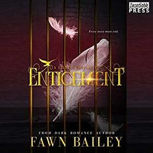 Enticement by Fawn Bailey