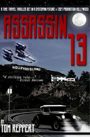 ASSASSIN 13 by Tom Reppert