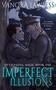 Imperfect Illusions by Vanora Lawless