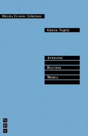 Greek Tragedy (Drama Classic: Collections) by Euripides, Sophocles