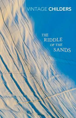 The Riddle of the Sands by Erskine Childers