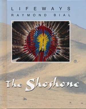 The Shoshone by Raymond Bial