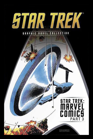 Star Trek: Marvel Comics Part 3 by Michael L. Fleisher, Martin Pasko, Mike W. Barr