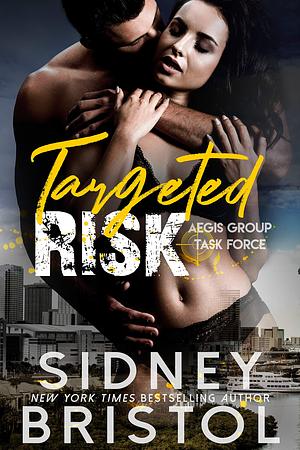 Targeted Risk by Sidney Bristol