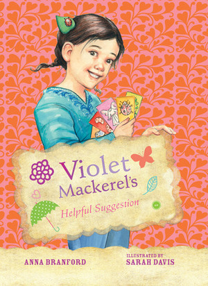 Violet Mackerel's Helpful Suggestion by Anna Branford, Sarah Davis