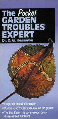 The Pocket Garden Troubles Expert by D.G. Hessayon