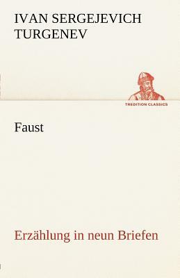 Faust: Erzahlung in Neun Briefen by Ivan Turgenev