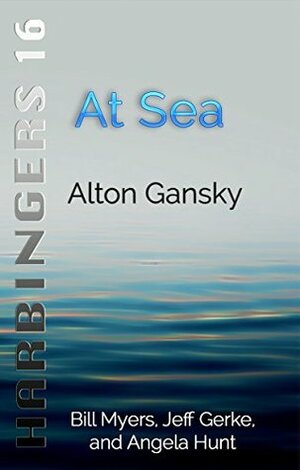 At Sea by Alton Gansky