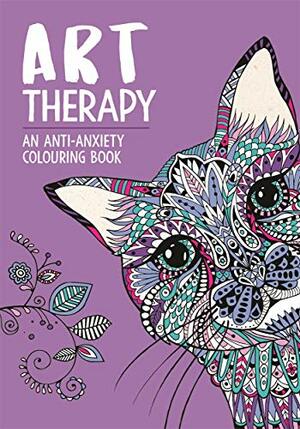 Relaxing Art Therapy: Doodle and Colour Your Stress Away by Chellie Carroll, Richard Merritt, Hannah Davies, Lizzie Preston, Sam Loman, Cindy Wilde, Laura-Kate Chapman