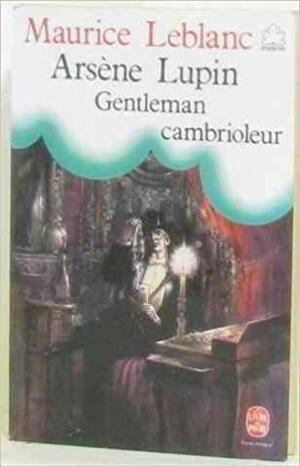 Arsène Lupin: Gentleman cambrioleur by Maurice Leblanc, Maurice Leblanc, Livre de poche