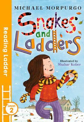 Snakes and Ladders (Reading Ladder Level 2) by Michael Morpurgo