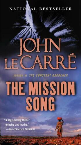 The Mission Song: A Novel by John le Carré