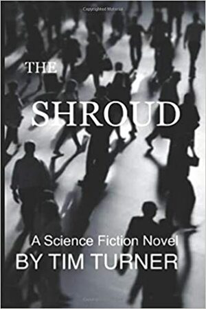 The Shroud by Tim Turner