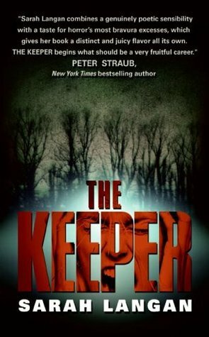 The Keeper by Sarah Langan