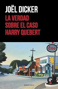 La verdad sobre el caso Harry Quebert by Joël Dicker