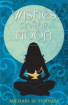 Wishes on the Moon by Michael O. Tunnell