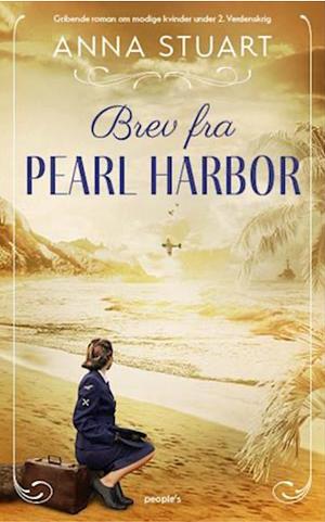 Brev fra Pearl Harbour by Anna Stuart