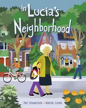 In Lucia's Neighborhood by Pat Shewchuk