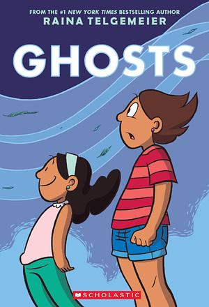 Ghosts by Raina Telgemeier