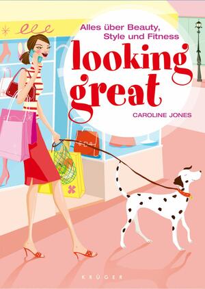 Looking great by Sandra Dryer, Caroline Jones