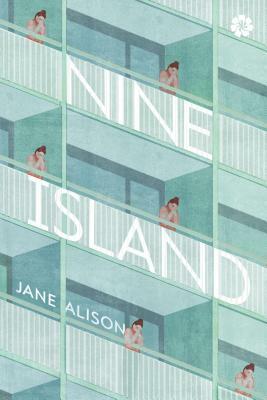 Nine Island by Jane Alison