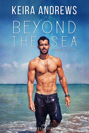 Beyond the sea by Keira Andrews