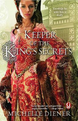 Keeper of the King's Secrets by Michelle Diener
