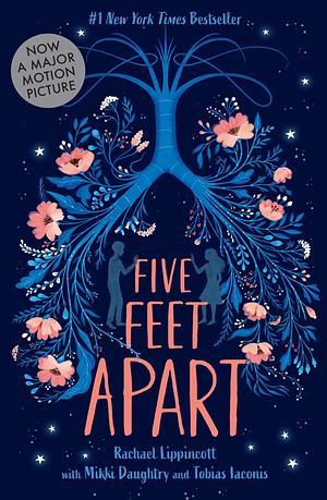 Five Feet Apart by Tobias Iaconis, Mikki Daughtry, Rachael Lippincott