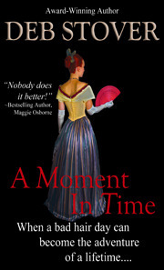 A Moment In Time by Deb Stover