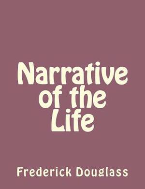 Narrative of the Life by Frederick Douglass