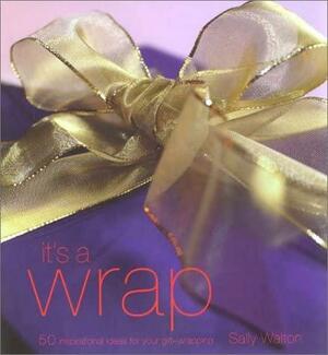 It's a Wrap by Sally Walton