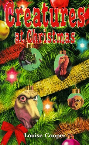 Creatures at Christmas by Louise Cooper