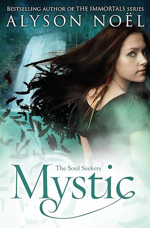 Mystic by Alyson Noël