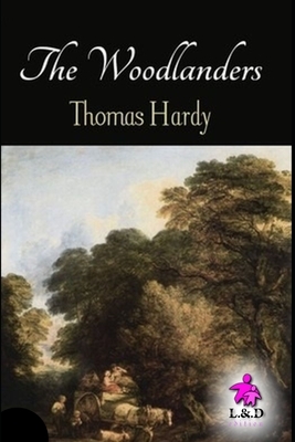 The Woodlanders by Thomas Hardy