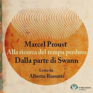 Alla ricerca del tempo perduto by Marcel Proust