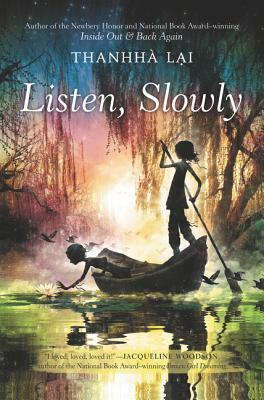 Listen, Slowly by Thanhhà Lại