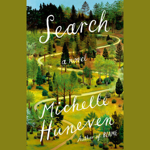 Search by Michelle Huneven