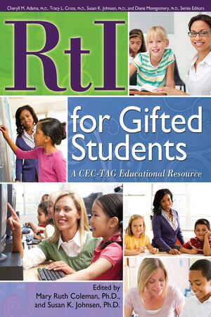 RtI for Gifted Students: A CEC-TAG Educational Resource by Susan K. Johnsen, Mary Ruth Coleman