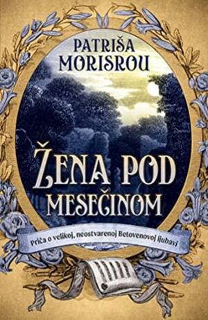 Žena pod mesečinom by Patricia Morrisroe