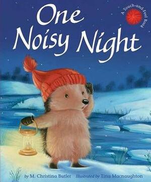 One Noisy Night by M. Christina Butler, Tina Macnaughton