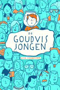 De Goudvisjongen by Anneke Bok, Lisa Thompson, Mike Lowery