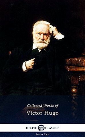 Complete Works of Victor Hugo by Victor Hugo
