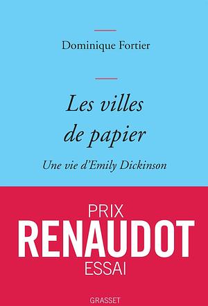 Les Villes de papier by Dominique Fortier