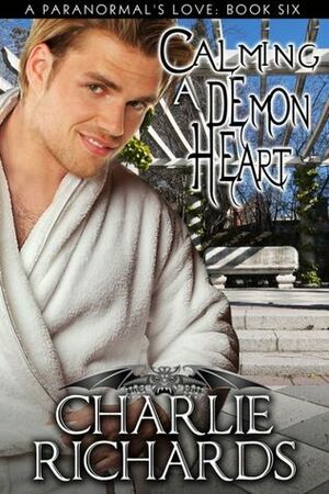 Calming a Demon Heart by Charlie Richards